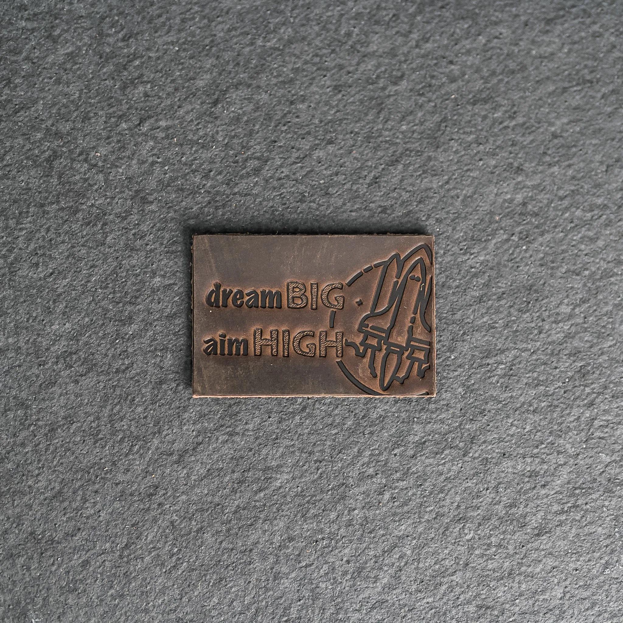 Dream Big Aim High Leather Patch with Velcro Back | Back to School