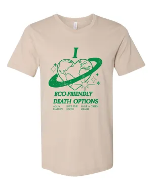 I Heart Eco-Friendly Death Options Tee